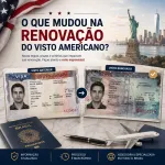 Imagem da notícia O que mudou na renovação do visto americano?